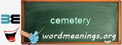 WordMeaning blackboard for cemetery